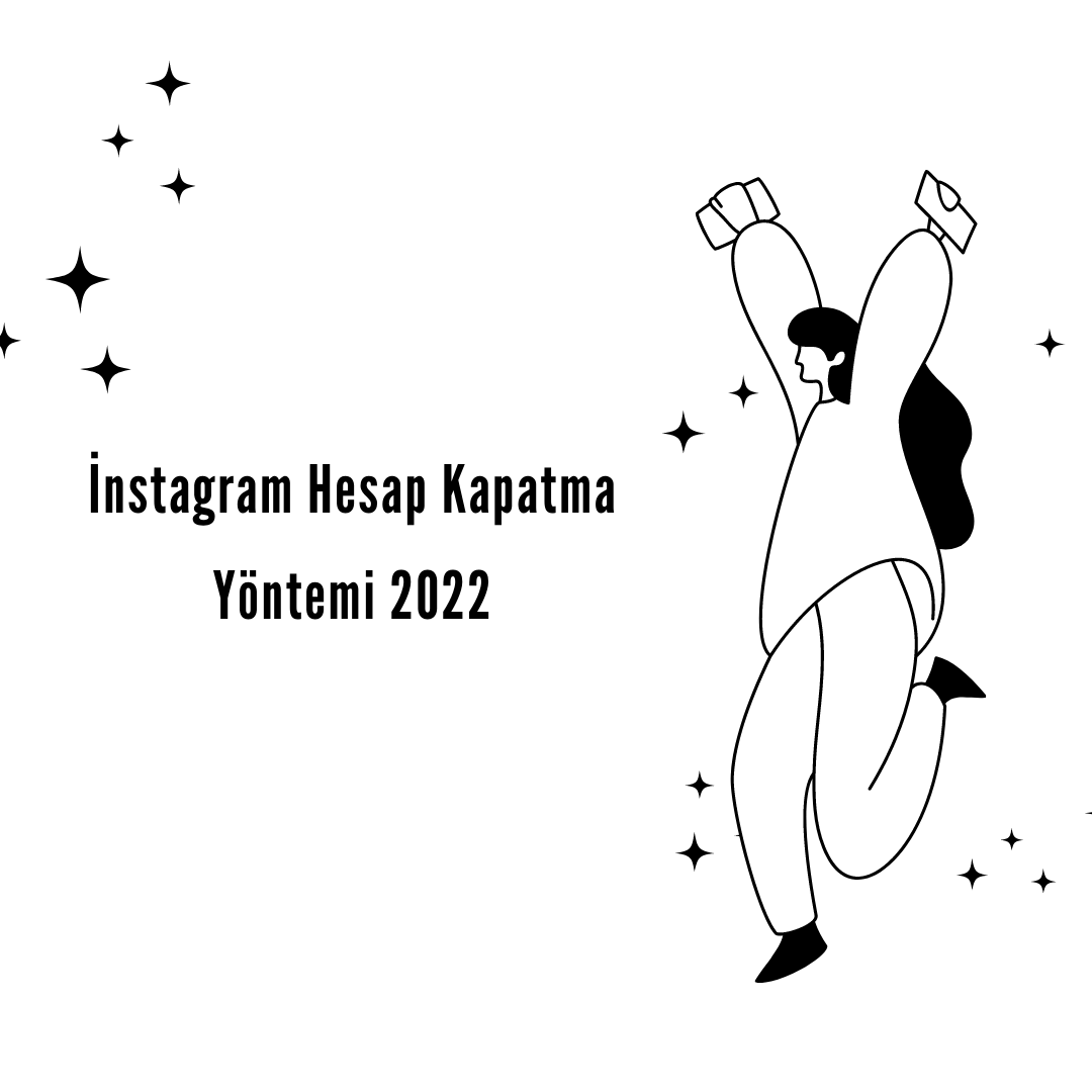 İnstagram Hesap Kapatma Yöntemi 2022