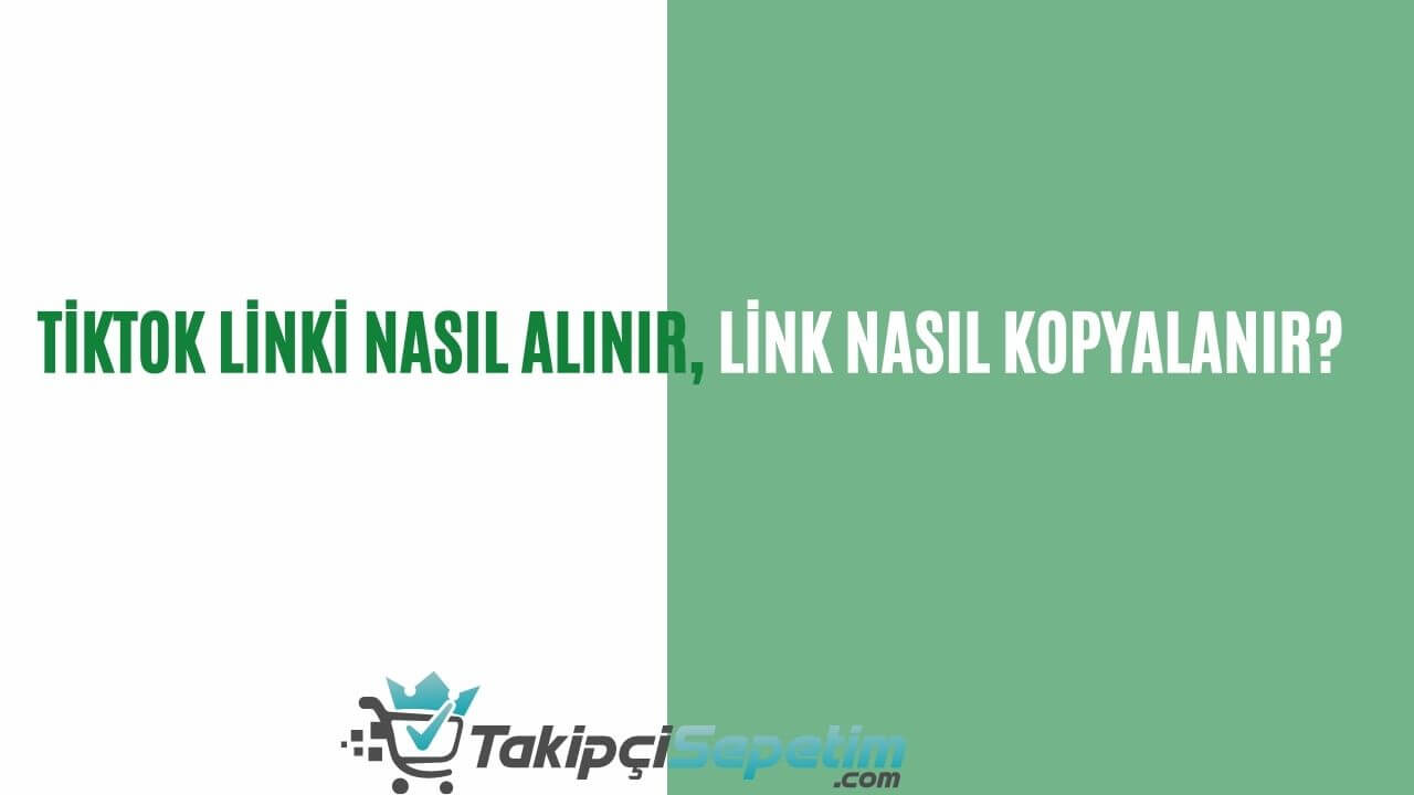 Tiktok Linki Nasıl Alınır, Link Nasıl Kopyalanır?